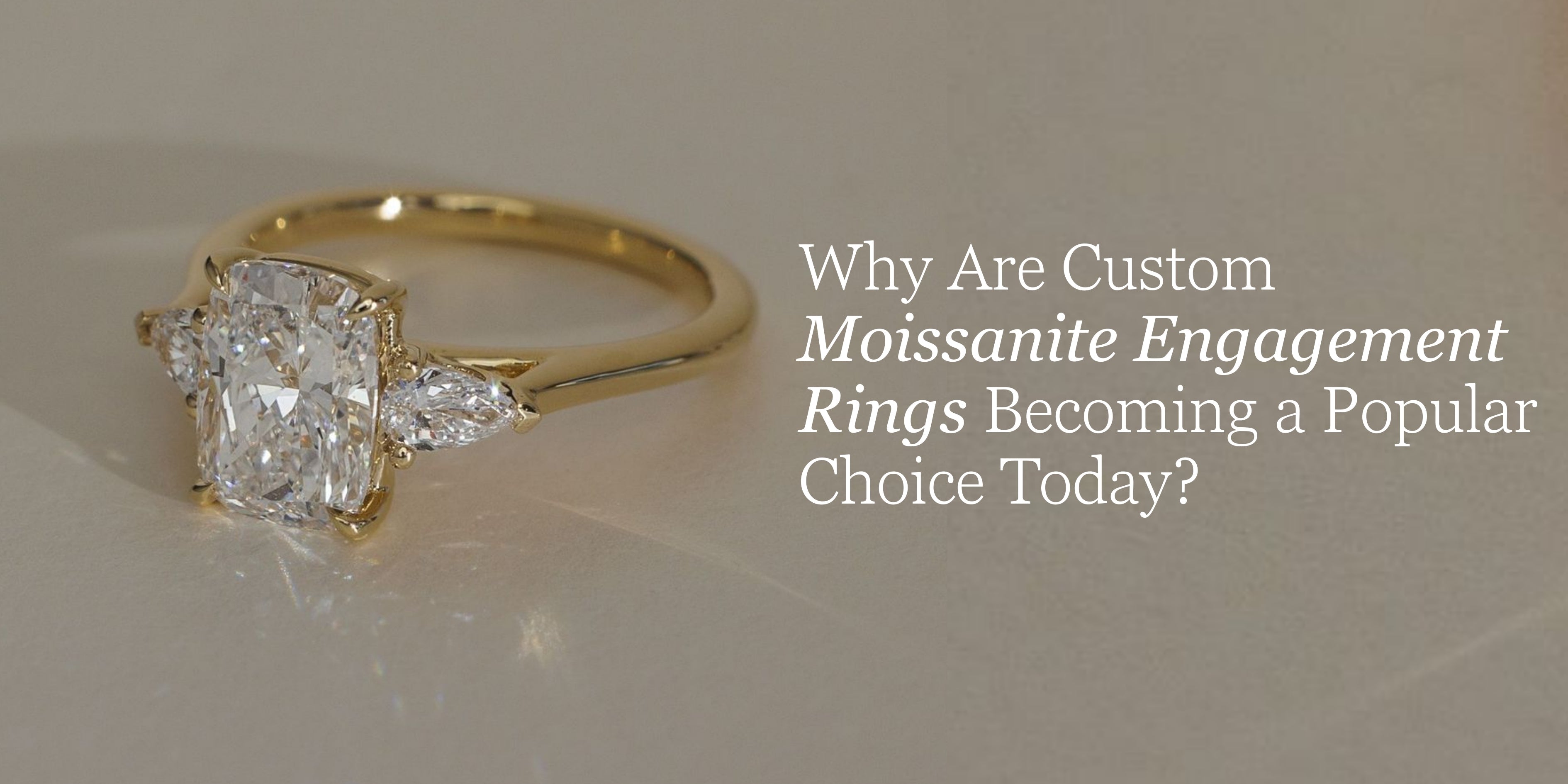 Custom Moissanite Engagement Rings 